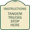 Signmission Truck Instructions Tandem Trucks Stop Here Heavy-Gauge Aluminum Sign, 18" x 18", TG-1818-22787 A-DES-TG-1818-22787 - alternate 1